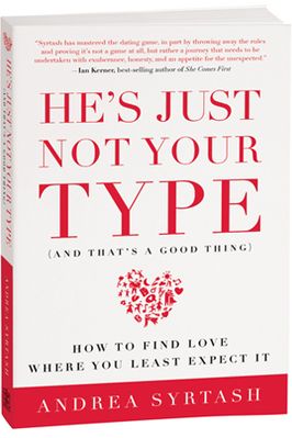 He's Just Not Your Type (And That's a Good Thing)